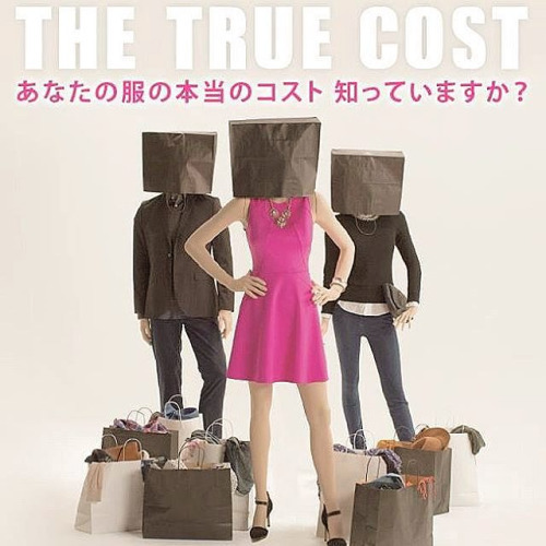 ファッションビジネスの“不都合な真実” ドキュメンタリー映画『ザ・トゥルー・コスト』