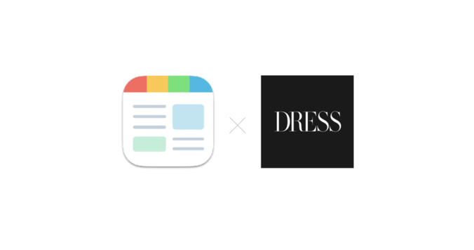 ニュースアプリ『SmartNews』に『DRESS』の専用チャンネルが開設